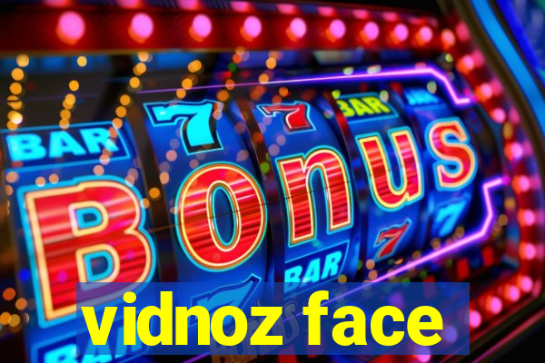 vidnoz face