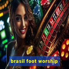 brasil foot worship