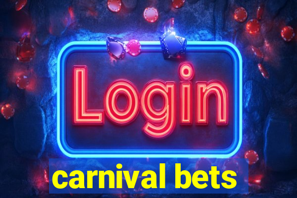 carnival bets