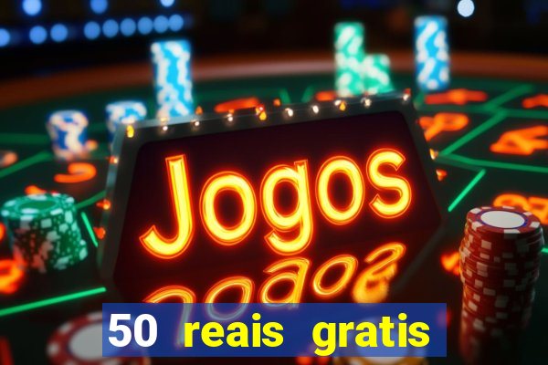 50 reais gratis para apostar