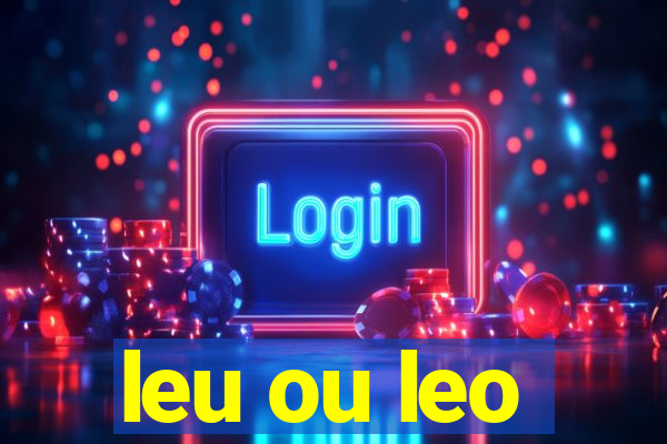 leu ou leo