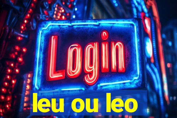 leu ou leo