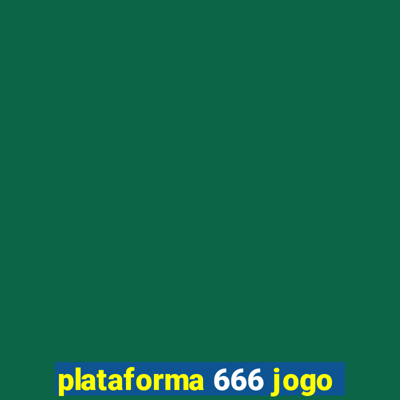 plataforma 666 jogo