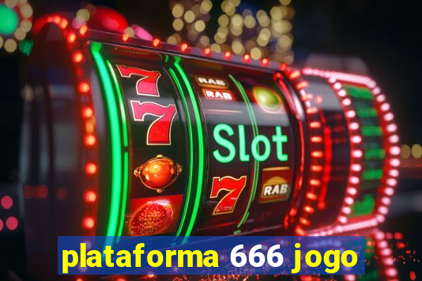 plataforma 666 jogo