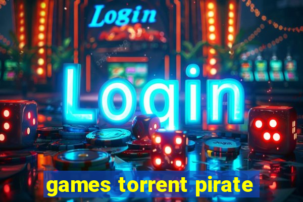 games torrent pirate