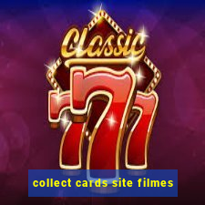 collect cards site filmes