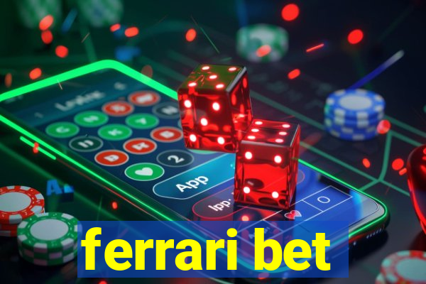 ferrari bet