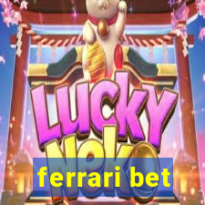 ferrari bet