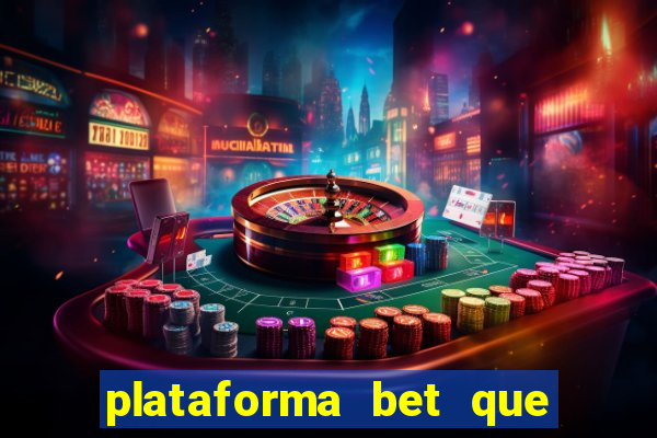 plataforma bet que paga ao se cadastrar