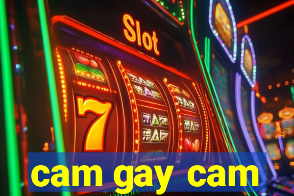 cam gay cam