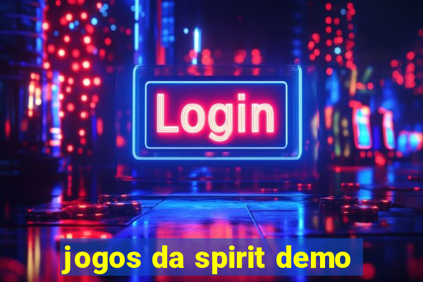 jogos da spirit demo