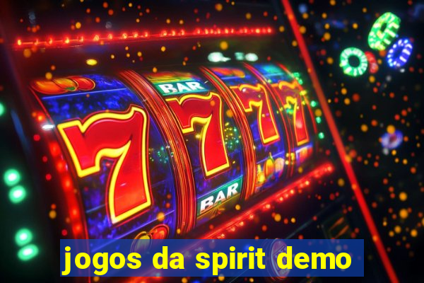 jogos da spirit demo