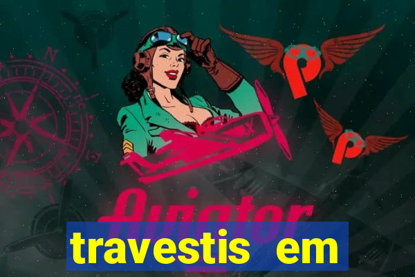 travestis em salvador programa