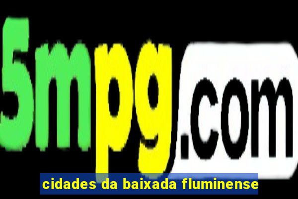 cidades da baixada fluminense