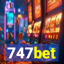 747bet