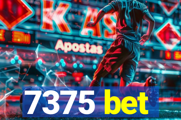 7375 bet