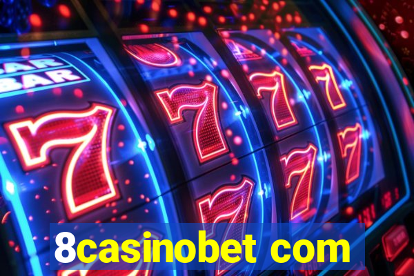 8casinobet com