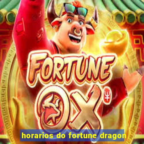 horarios do fortune dragon