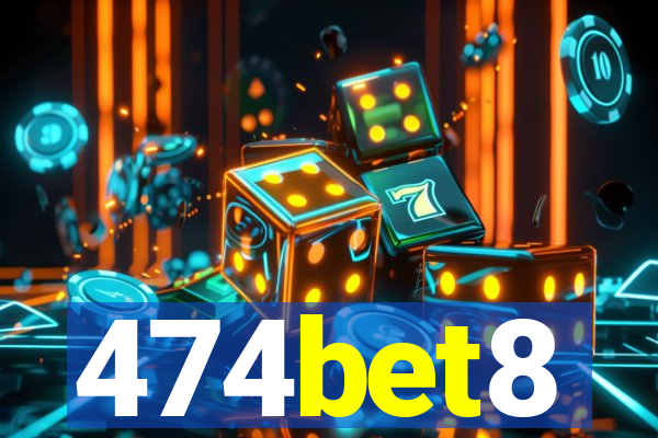 474bet8