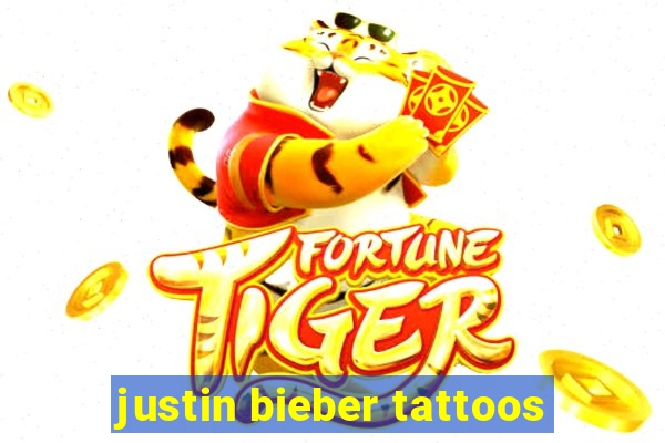 justin bieber tattoos