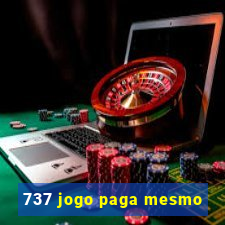 737 jogo paga mesmo