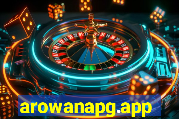 arowanapg.app