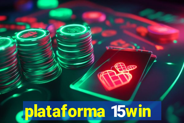 plataforma 15win