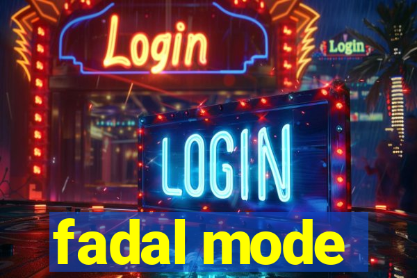 fadal mode