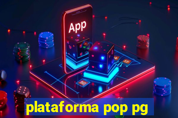 plataforma pop pg