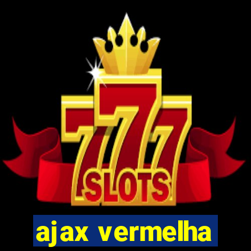 ajax vermelha