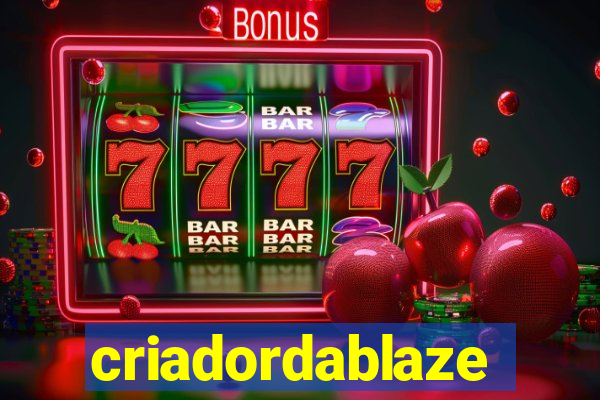 criadordablaze