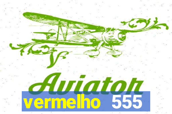 vermelho 555 plataforma de jogos