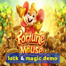 luck & magic demo