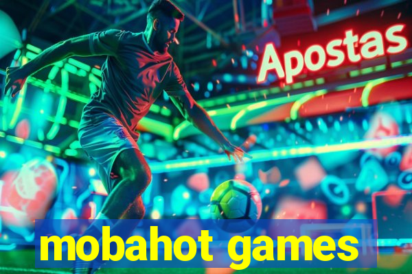 mobahot games