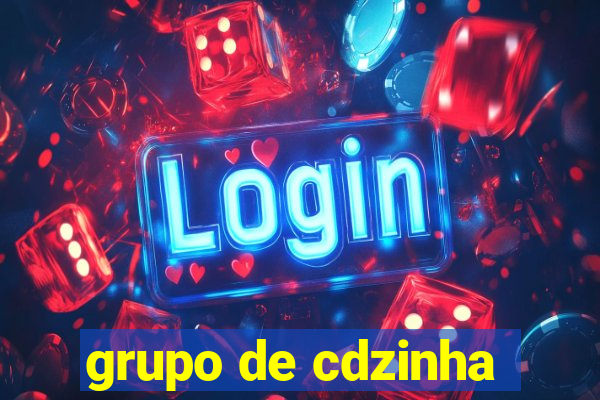 grupo de cdzinha