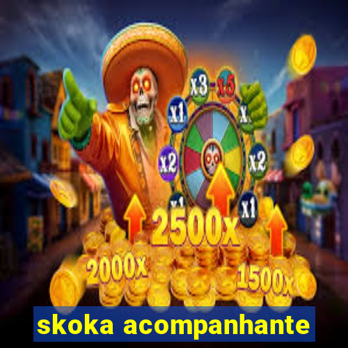 skoka acompanhante