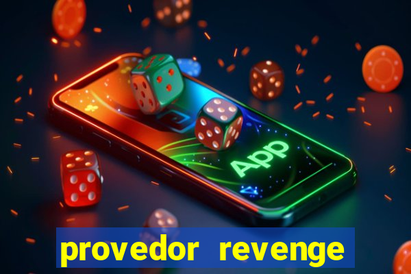 provedor revenge slots demo