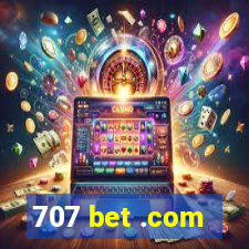 707 bet .com