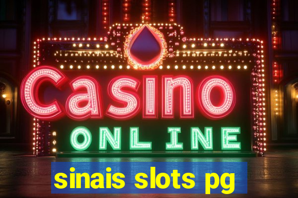 sinais slots pg