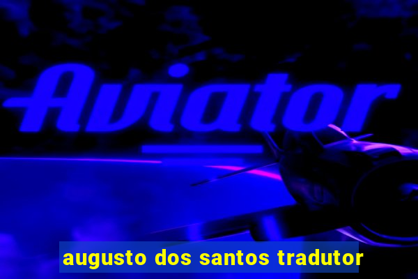 augusto dos santos tradutor