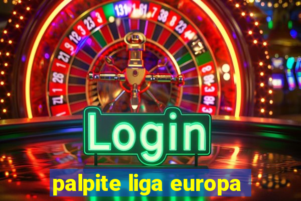 palpite liga europa