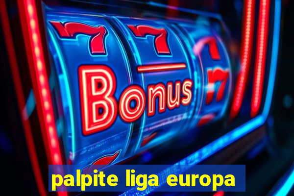 palpite liga europa