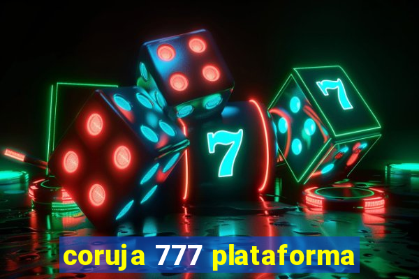 coruja 777 plataforma