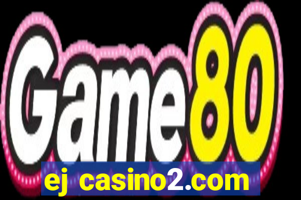 ej casino2.com