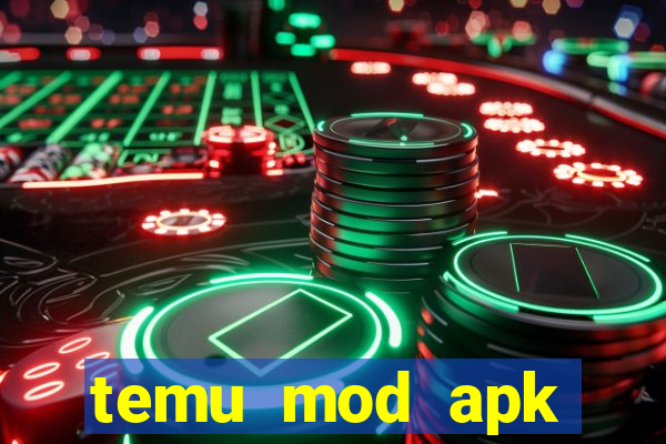 temu mod apk unlimited money