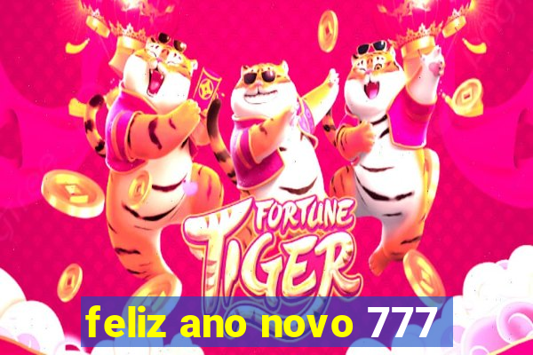 feliz ano novo 777