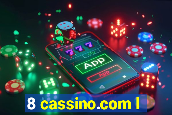 8 cassino.com l