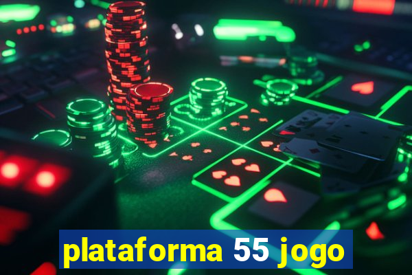 plataforma 55 jogo