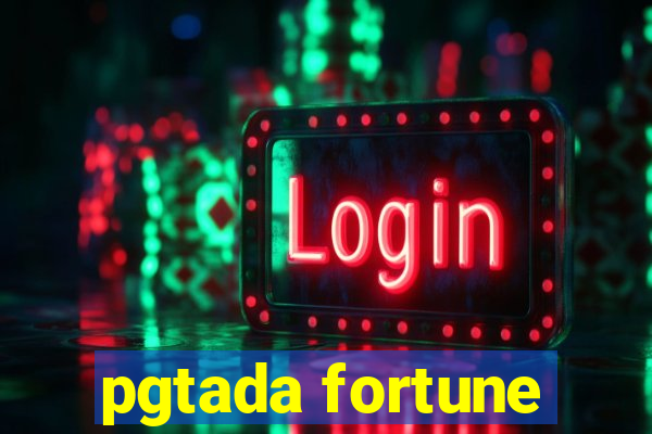 pgtada fortune