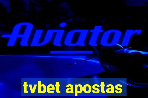 tvbet apostas